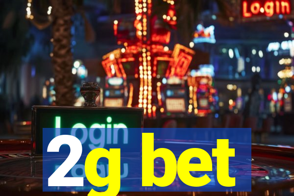 2g bet